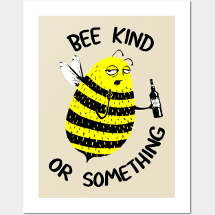 Bee Kind Posters and Art